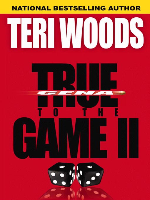Title details for True to the Game II by Teri Woods - Available